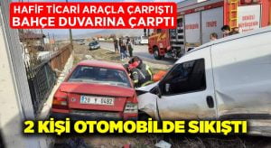 Bahçe duvarına çarptı.. 2 kişi otomobilde sıkıştı