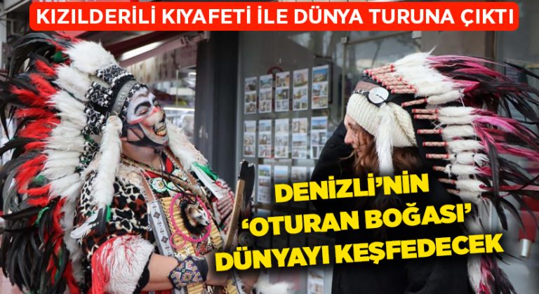 Kızılderili kıyafeti ile dünya turuna çıktı