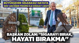 Büyükşehir sigarasız hayata dev akciğer figürü ile dikkat çekti