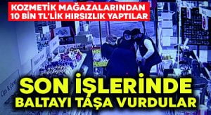 Kozmetik mağazalarından 10 bin TL’lik hırsızlık yapan yabancı uyruklu karı koca, mağaza personeline yakalandı