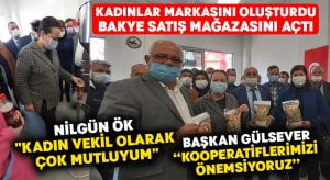 Kadınlar Markasını oluşturdu, BAKYE satış mağazasını açtı