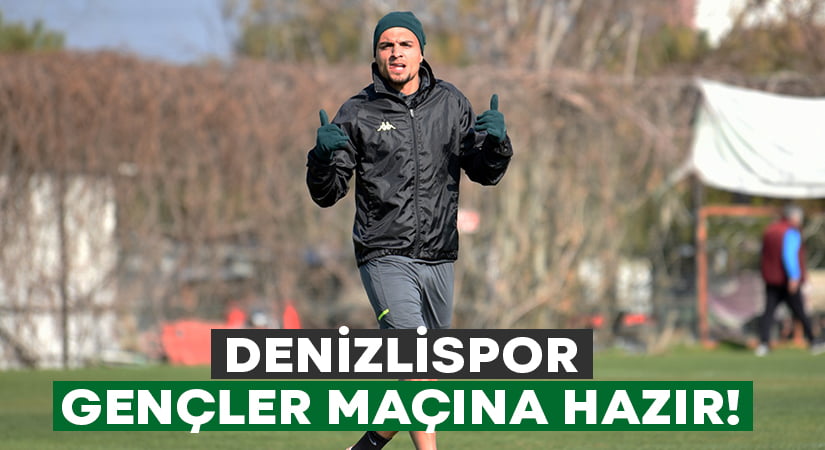 Yukatel Denizlispor, Gençlerbirliği maçı hazırlıklarını tamamladı