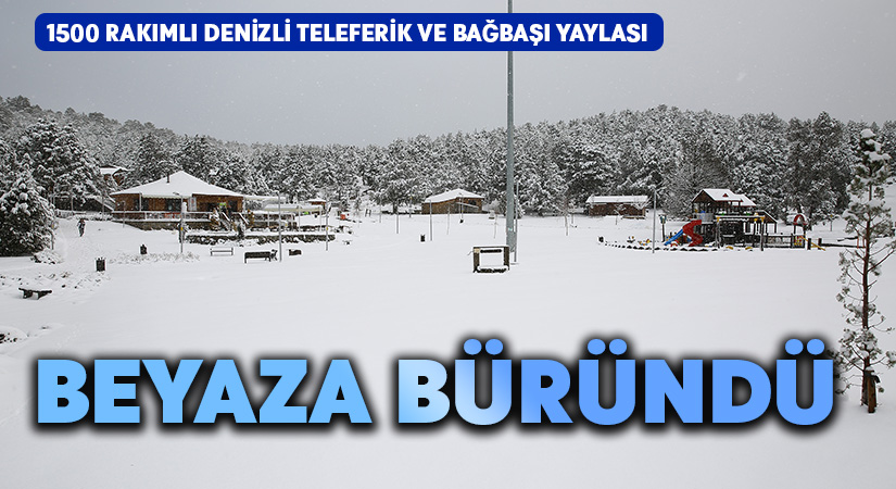 Bağbaşı Yaylası beyaza büründü