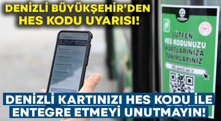 Denizli Kartınızı HES kodu ile entegre etmeyi unutmayın!