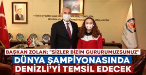 Dünya Şampiyonası’nda Denizli’yi temsil edecek