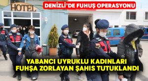 Yabancı uyruklu kadınları fuhşa zorlayan şahıs tutuklandı