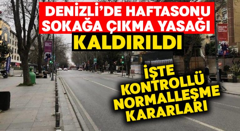 Denizli’de sokağa çıkma yasağı kaldırıldı