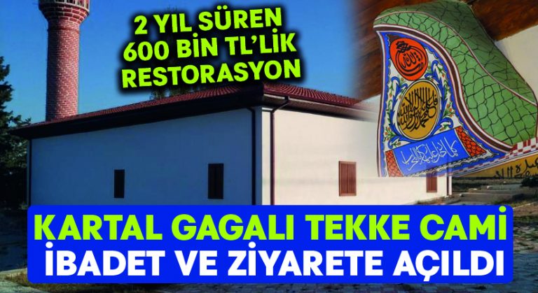 Kartal gagalı Tekke Cami ibadet ve ziyarete açıldı