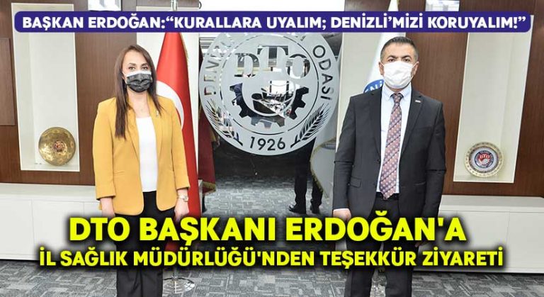 DTO Başkanı Erdoğan’a İl Sağlık Müdürü Öztürk’ten teşekkür ziyareti