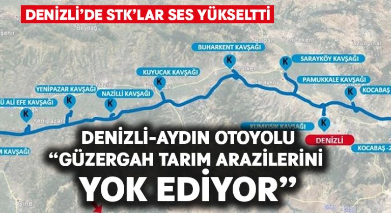 STK’lar Denizli-Aydın Otoyolu için ses yükseltti