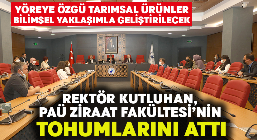 Rektör Kutluhan, PAÜ Ziraat Fakültesi’nin Tohumlarını Attı…