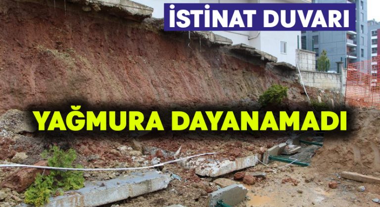 Şiddetli yağış istinat duvarını çökertti