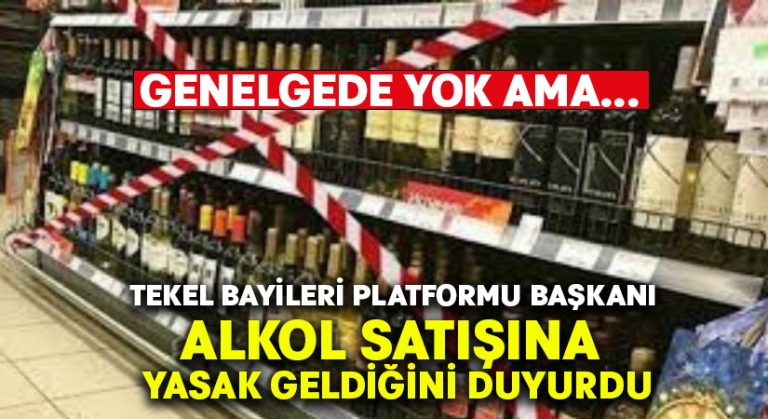 Tekel Bayileri Platformu Başkanı alkol satışına yasak geldiğini duyurdu