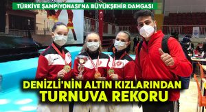 Denizli’nin altın kızlarından turnuva rekoru