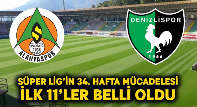 Alanyaspor-Denizlispor ilk 11’ler belli oldu