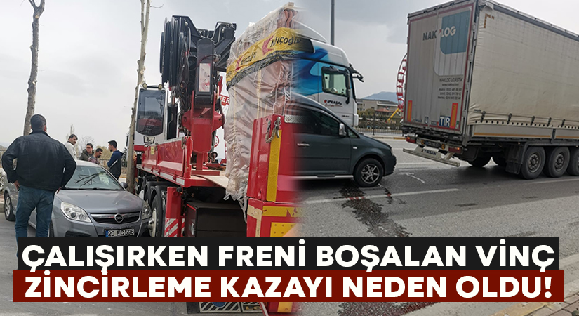 Çalışırken fren boşalan vinç zincirleme kazaya neden oldu!