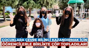 Çocuklara çevre bilinci aşılamak için çöp topladılar!