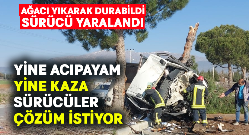 Yine Acıpayam yolu yine kaza