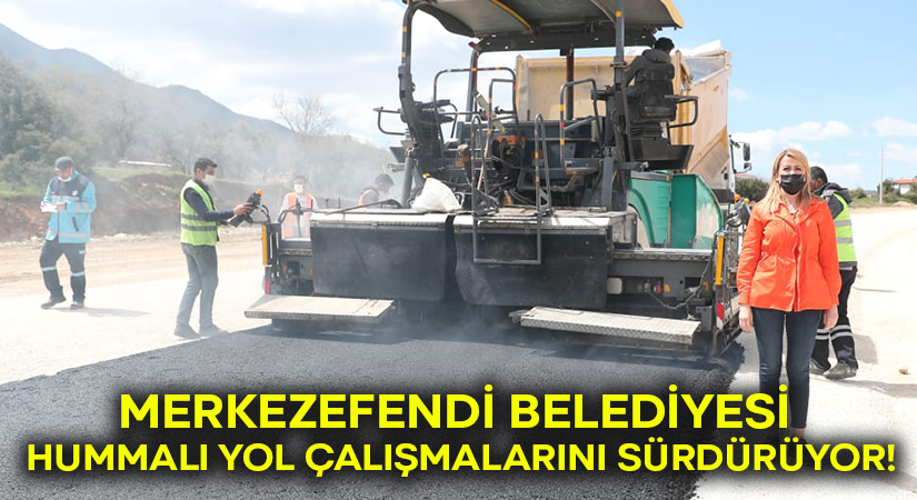 Merkezefendi Belediyesi hummalı yol çalışmalarını sürdürüyor