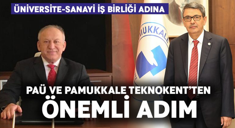 Üniversite-Sanayi İş Birliği Adına PAÜ ve Pamukkale Teknokent’ten Önemli Adım