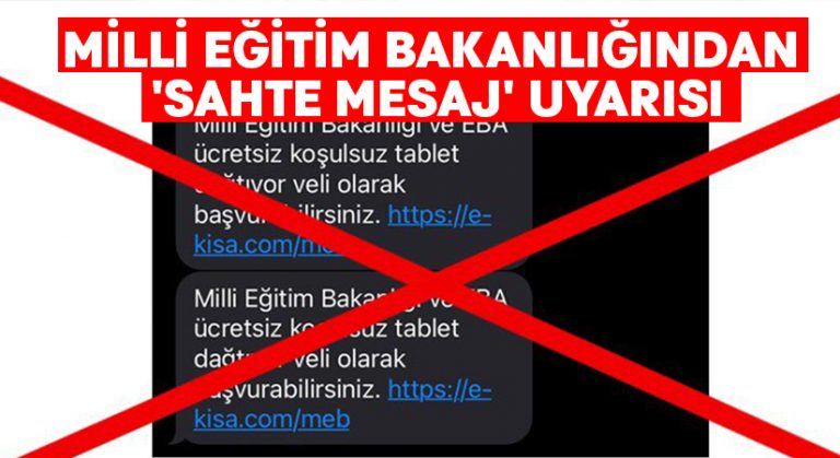 Milli Eğitim Bakanlığından ‘sahte mesaj’ uyarısı