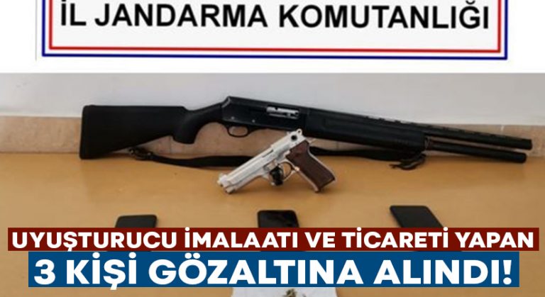 Uyuşturucu imalatı ve ticareti yapan 3 kişiye gözaltı