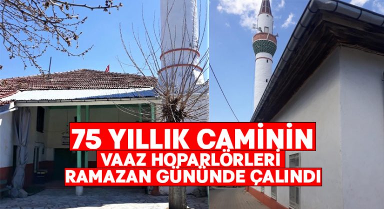 75 yıllık caminin vaaz hoparlörleri Ramazan gününde çalındı