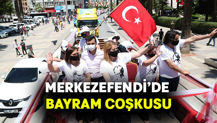 Merkezefendi’de bayram coşkusu