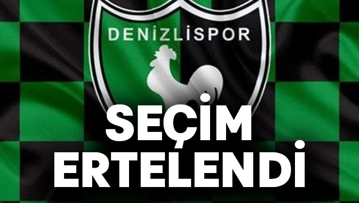 Denizlispor’un seçimli olağan genel kurulu ertelendi