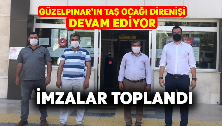 Güzelpınar direnişi devam ediyor.. Köylüler imza topladı