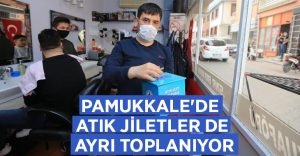 Pamukkale’de atık jiletler de ayrı toplanıyor