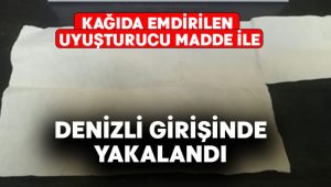 Kağıda emdirilen uyuşturucu madde ile kent girişinde yakalandı