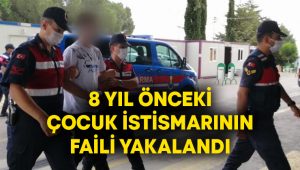 8 yıl önceki çocuk istismarının faili yakalandı