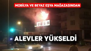 Mobilya ve beyaz eşya mağazasından yükselen alevler korkuttu