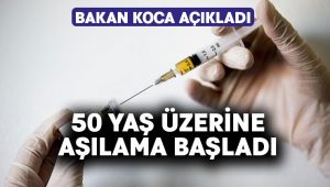 50 yaş üzerine aşıla başladı