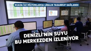 Denizli’nin suyu bu merkezden izleniyor