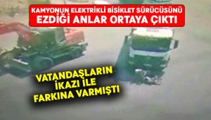 Kamyonun elektrikli bisiklet sürücüsünü ezdiği anlar ortaya çıktı