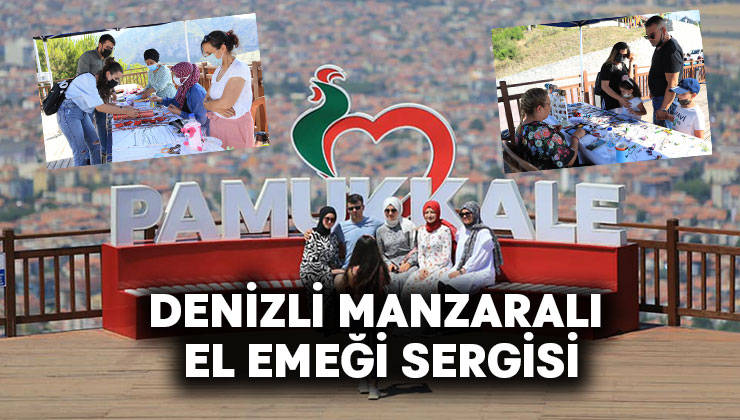 Denizli Manzaralı El Emeği Sergisi