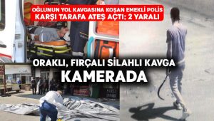 Oğlunun yol kavgasına koşan emekli polis karşı tarafa ateş açtı: 2 yaralı