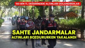 Sahte jandarmalar dolandırdıkları altınları bozdururken yakalandı