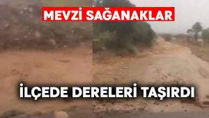 Mevzi sağanak Acıpayam’da dereleri taşırdı