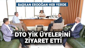 DTO YİK Üyelerini Ziyaret Etti