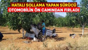 Hatalı sollama yapan sürücü otomobilin ön camından fırladı