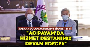 “Acıpayam’da hizmet destanımız devam edecek”