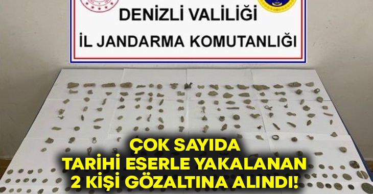 Çok sayıda tarihi eserle yakalanan 2 kişi gözaltına alındı!