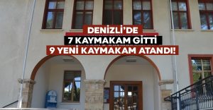 Denizli’de 7 kaymakam gitti.. 9 yeni kaymakam atandı!