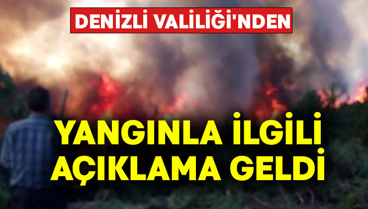 Denizli Valiliği’nden yangın açıklaması