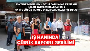 İş hanında çürük raporu gerilimi