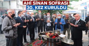 Ahi Sinan Sofrası 30. kez kuruldu