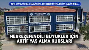 Merkezefendili büyükler için aktif yaş alma kursları